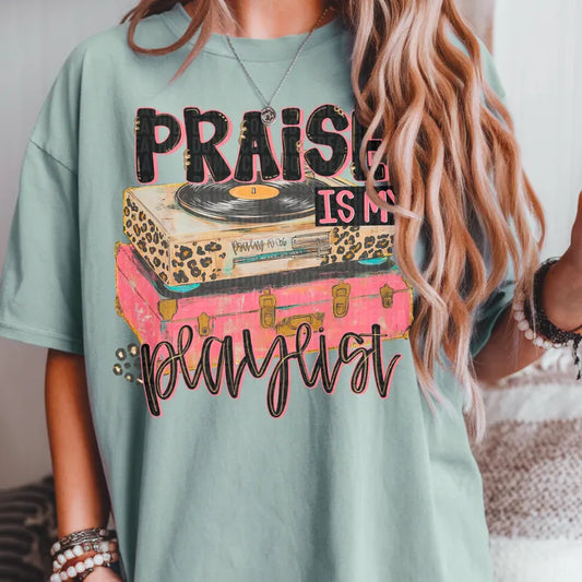 Praise is my playlist